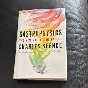 Gastrophysics Book by Charles Spence